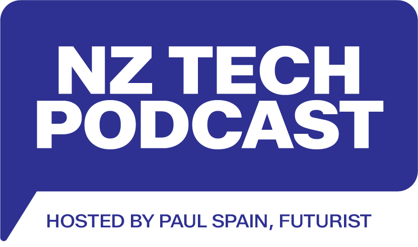 NZ Tech Podcast, hosted by Paul Spain, Futurist