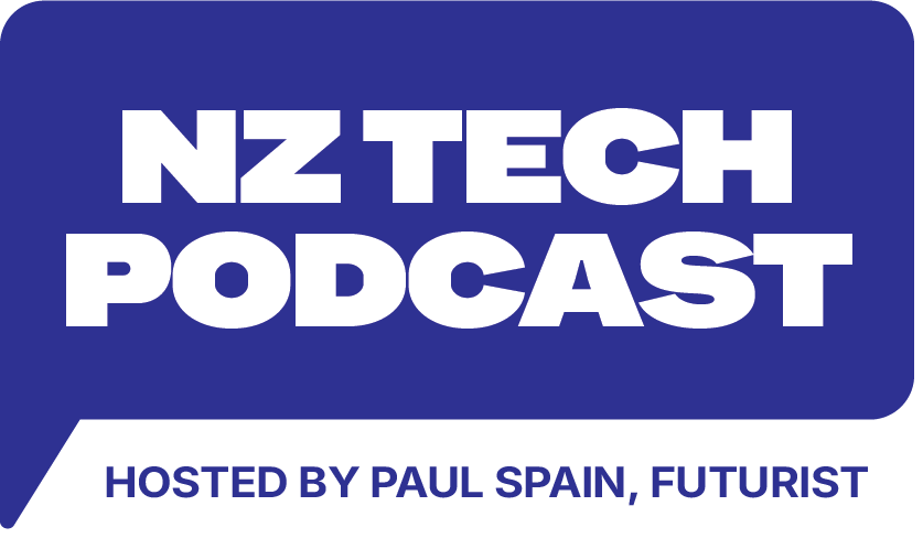 NZ Tech Podcast, hosted by Paul Spain, Futurist